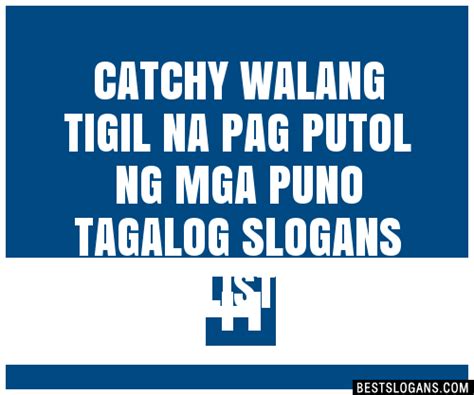 Tagalog Tag Lines Para Sa Mga Puno Slogan Ideas.